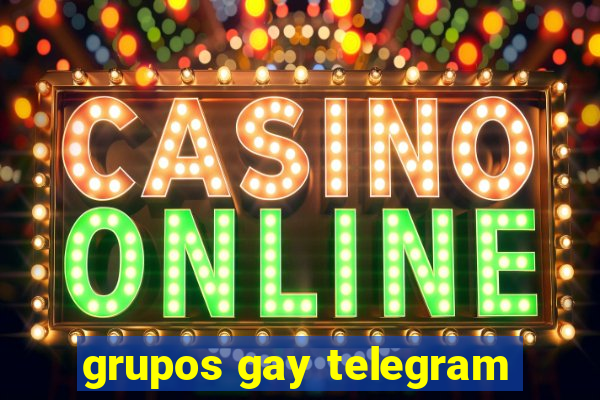 grupos gay telegram